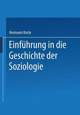 Einfuhrung in Die Geschichte Der Soziologie - Universitatstaschenbucher 2 (Paperback)