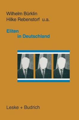 Eliten in Deutschland: Rekrutierung Und Integration (Hardback)