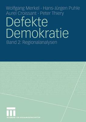 Defekte Demokratie: Band 2: Regionalanalysen (Paperback)