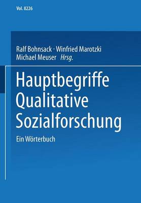 Hauptbegriffe Qualitative Sozialforschung: Ein W�rterbuch (Paperback)