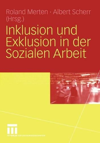 Inklusion und Exklusion in der Sozialen Arbeit (Paperback)