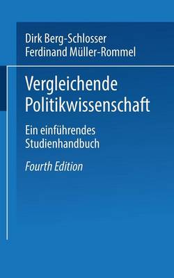 Vergleichende Politikwissenschaft: Ein Einf hrendes Studienhandbuch - Universit Tstaschenb Cher 1391 (Paperback)