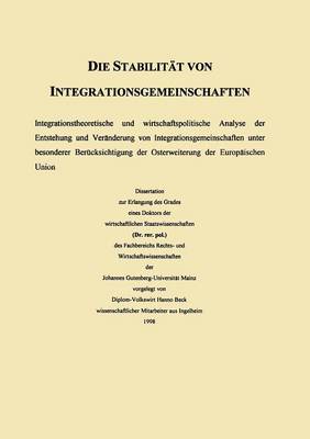 Die Stabilit t Von Integrationsgemeinschaften: berlegungen Zur Osterweiterung Der Europ ischen Union - Duv Wirtschaftswissenschaft (Paperback)