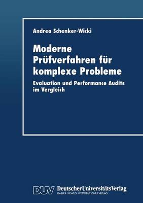 Moderne Pr fverfahren F r Komplexe Probleme: Evaluation Und Performance Audits Im Vergleich (Paperback)