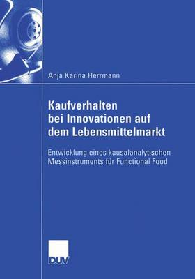 Kaufverhalten bei Innovationen auf dem Lebensmittelmarkt (Paperback)