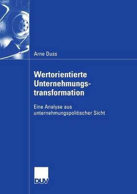 Wertorientierte Unternehmungstransformation - Wirtschaftswissenschaften (Paperback)