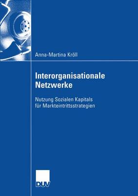 Interorganisationale Netzwerke (Paperback)