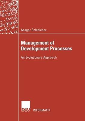 Management of Development Processes: An Evolutionary Approach - Informatik (Paperback)