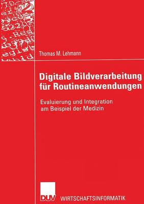 Digitale Bildverarbeitung fur Routineanwendungen (Paperback)