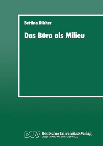 Das B ro ALS Milieu: Der Einflu Der Lebenswelt Auf Beruf Und Weiterbildung (Paperback)