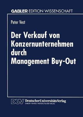 Der Verkauf Von Konzernunternehmen Durch Management Buy-Out (Paperback)