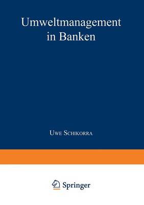 Umweltmanagement in Banken - Gabler Edition Wissenschaft (Paperback)