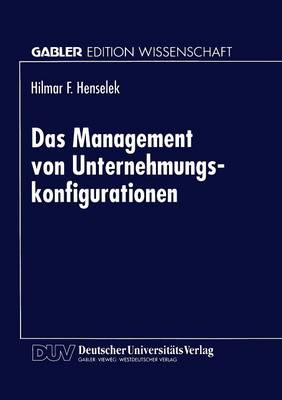 Das Management Von Unternehmungskonfigurationen (Paperback)