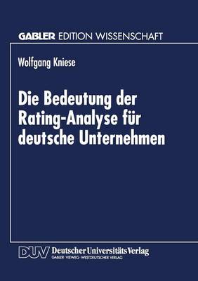 Die Bedeutung Der Rating-Analyse F r Deutsche Unternehmen (Paperback)