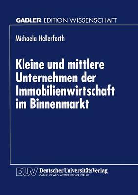 Kleine Und Mittlere Unternehmen Der Immobilienwirtschaft Im Binnenmarkt (Paperback)