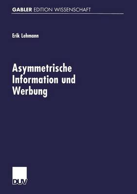 Asymmetrische Information Und Werbung (Paperback)