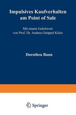 Impulsives Kaufverhalten Am Point of Sale - Forschungsgruppe Konsum Und Verhalten (Paperback)