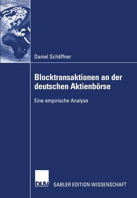 Blocktransaktionen an der Deutschen Aktienborse (Paperback)