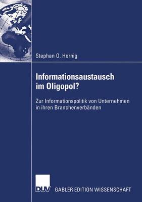 Informationsaustausch im Oligopol? (Paperback)