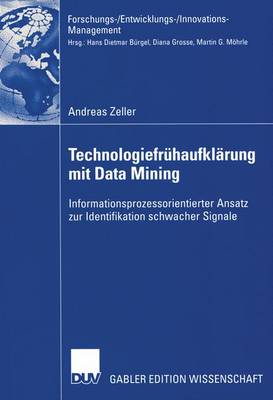 Technologiefruhaufklarung mit Data Mining - Forschungs-/Entwicklungs-/Innovations-management (Paperback)