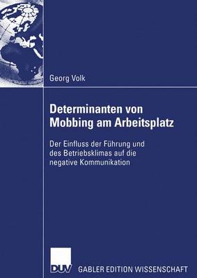 Determinanten Von Mobbing am Arbeitsplatz (Paperback)