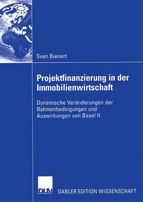 Projektfinanzierung in der Immobilienwirtschaft (Paperback)