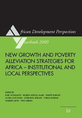 New Growth and Poverty Alleviation Strategies for Africa: Institutional and Local Perspectives - African Development Perspectives Yearbook v. 14 (Paperback)