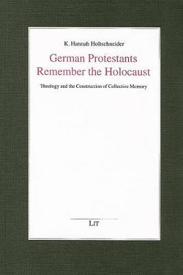 German Protestants Remember the Holocaust (Paperback)