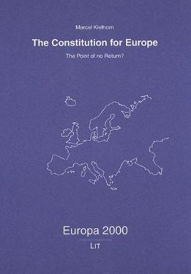 The Constitution for Europe: The Point of No Return? (Paperback)