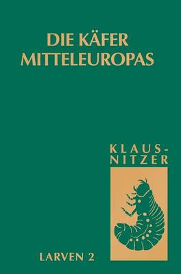 Die K fer Mitteleuropas, Bd. L2: Myxophaga, Polyphaga 1 (Hardback)