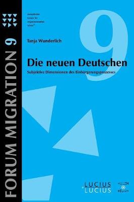Die neuen Deutschen - Forum Migration 9 (Paperback)