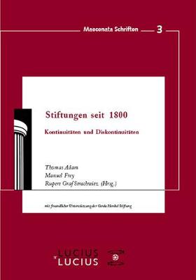 Stiftungen seit 1800 - Maecenata Schriften 3 (Paperback)