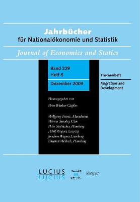 Migration and Development: Sonderausgabe Heft 6/Bd. 229 (2009) Jahrbucher fur Nationaloekonomie und Statistik (Paperback)