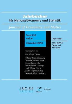 Index Number Theory and Price Statistics: Sonderausgabe Heft 6/Bd. 230 (2010) Jahrbucher fur Nationaloekonomie und Statistik (Paperback)