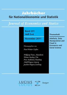 Methodological Artefacts, Data Manipulation and Fraud in Economics and Social Science: Themenheft 5+6/Bd. 231(2011) Jahrbucher fur Nationaloekonomie und Statistik (Paperback)