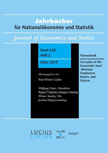 Corruption at the Grassroots-level - Between Temptation, Norms, and Culture: Themenheft Jahrbucher fur Nationaloekonomie und Statistik 2/2015 (Paperback)