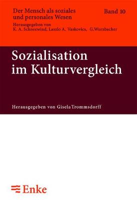 Sozialisation Im Kulturvergleich - Der Mensch ALS Soziales Und Personales Wesen 10 (Paperback)