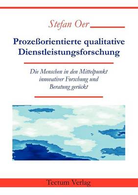 Proze Orientierte Qualitative Dienstleistungsforschung (Paperback)