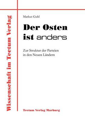 Der Osten Ist Anders - Wissenschaft Im Tectum Verlag (Paperback)