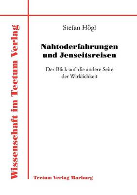 Nahtoderfahrungen Und Jenseitsreisen (Paperback)