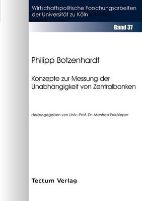 Konzepte Zur Messung Der Unabh Ngigkeit Von Zentralbanken (Paperback)