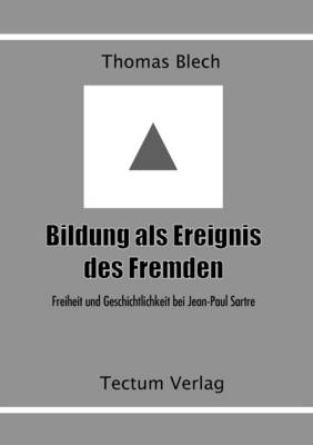 Bildung ALS Ereignis Des Fremden (Paperback)