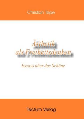 Sthetik ALS Freiheitsdenken (Paperback)