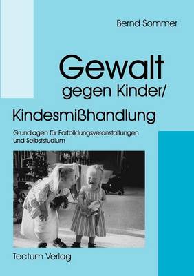 Gewalt Gegen Kinder/Kindesmi Handlung (Paperback)