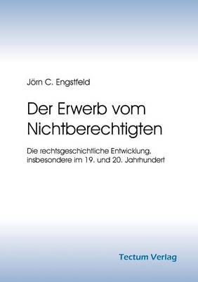 Der Erwerb Vom Nichtberechtigten (Paperback)