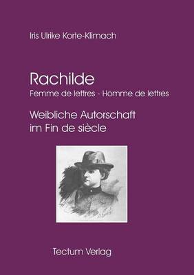 Rachilde: Femme de Lettres - Homme de Lettres (Paperback)
