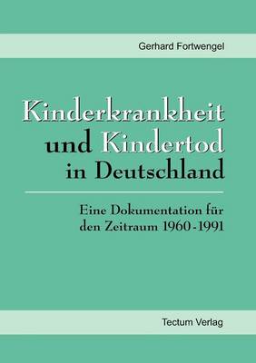 Kinderkrankheit Und Kindertod in Deutschland (Paperback)