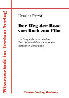 Der Weg Der Rose Vom Buch Zum Film (Paperback)
