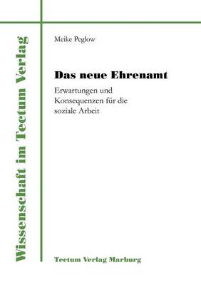 Das Neue Ehrenamt (Paperback)