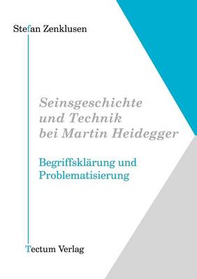 Seinsgeschichte Und Technik Bei Martin Heidegger (Paperback)